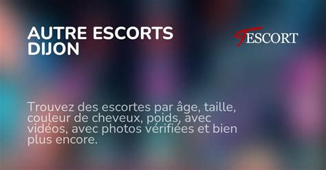 escort de dijon|Dijon Escorts with Services from 100